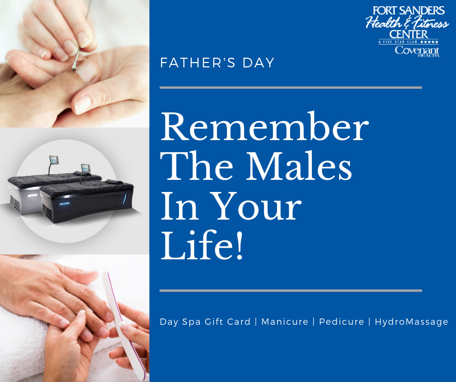 Fathers Day Ideas Fort Sanders Health And Fitness Center